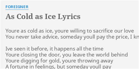 youre as cold as ice lyrics