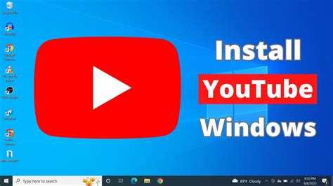 youtube install desktop, How to install youtube app for windows laptop or pc