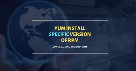 yum install specific repo, Yum install golinuxcloud. Step-by-step: yum install specific version of package